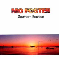 Mo Foster : Southern Reunion